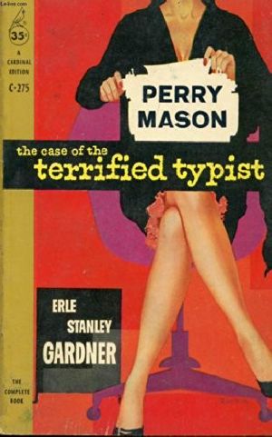 [Perry Mason 15] • The Case of the Terrified Typist